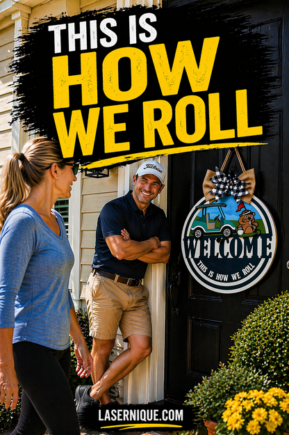 Man and woman in front of a door with a 'Welcome' sign, text overlay 'THIS IS HOW WE ROLL', and website 'LASERNIQUE.COM'.